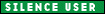 Silence User Box